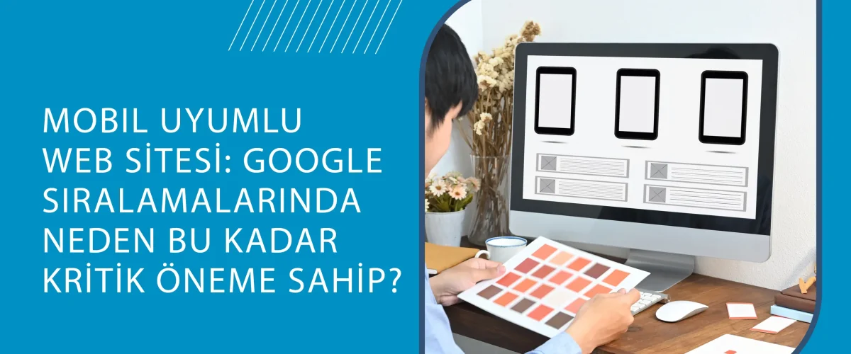 Mobil Uyumlu Web Sitesi Nedir