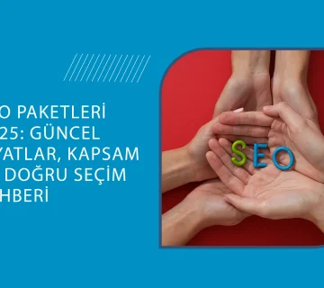SEO paketleri fiyat tablosu 2025