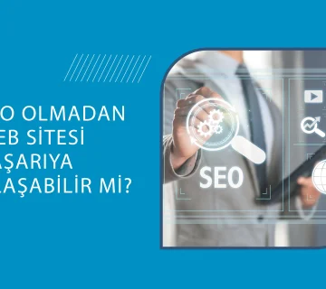 Web sitesi başarısı için SEO stratejilerinin önemi