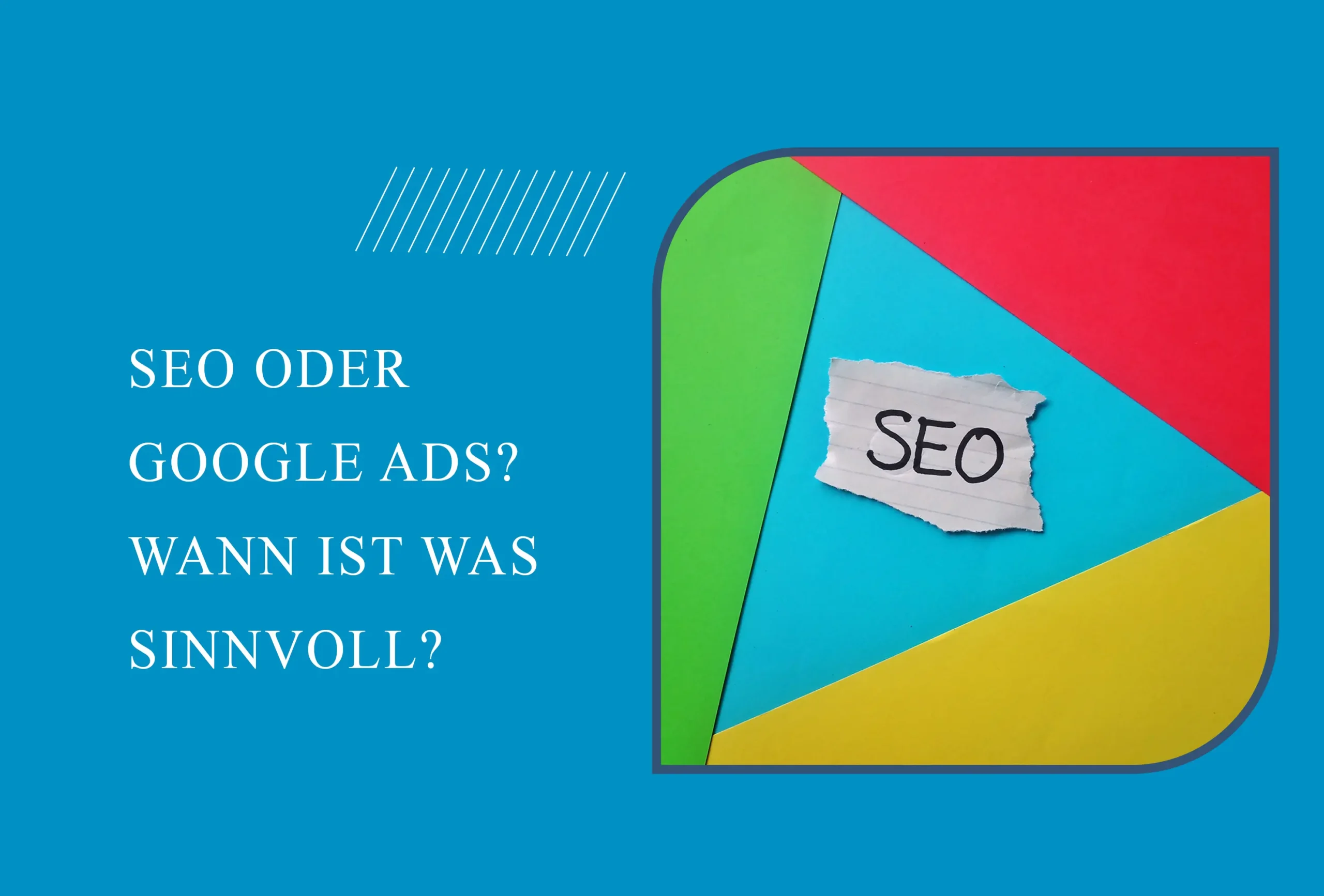 SEO oder Google Ads
